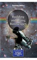 Building and Using Binoscopes: (The Patrick Moore Practical Astronomy Series)