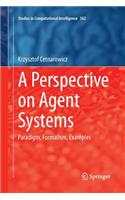 A Perspective on Agent Systems