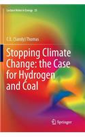 Stopping Climate Change: The Case for Hydrogen and Coal