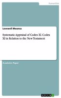 Systematic Appraisal of Codex XI. Codex XI in Relation to the New Testament