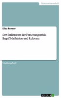 Stellenwert der Forschungsethik. Begriffsdefinition und Relevanz