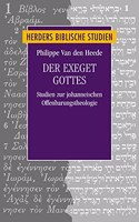 Der Exeget Gottes: Studien Zur Johanneischen Offenbarungstheologie