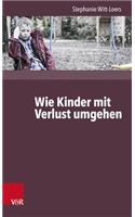 Wie Kinder Verlust Erleben