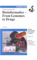 Bioinformatics - From Genomes to Drugs: Volume I, Basic Technologies; Volume II, Applications (2-Volume Set)