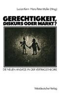 Gerechtigkeit, Diskurs Oder Markt?