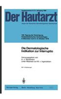 Dermatologische Indikation Zur Interruptio