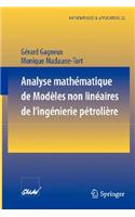 Analyse Mathématique de Modèles Non Linéaires de l'Ingénierie Pétrolière