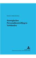 Strategisches Personalcontrolling in Verbaenden: Baustein Im Fuehrungssystem Von Nonprofit-Organisationen