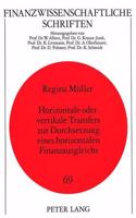Horizontale Oder Vertikale Transfers Zur Durchsetzung Eines Horizontalen Finanzausgleichs