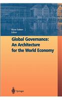 Global Governance: An Architecture for the World Economy