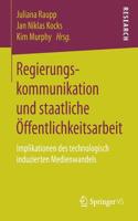 Regierungskommunikation Und Staatliche Öffentlichkeitsarbeit