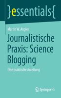 Journalistische Praxis: Science Blogging