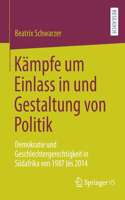 Kämpfe Um Einlass in Und Gestaltung Von Politik