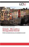 Estado - Mercado y Desigualdad Social