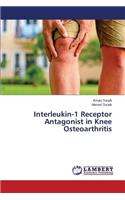 Interleukin-1 Receptor Antagonist in Knee Osteoarthritis