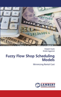 Fuzzy Flow Shop Scheduling Models
