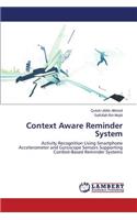 Context Aware Reminder System
