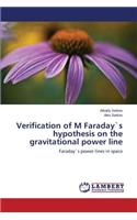 Verification of M Faraday`s hypothesis on the gravitational power line