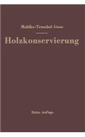 Handbuch Der Holzkonservierung