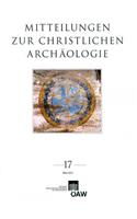 Mitteilungen Zur Christlichen Archaologie 17