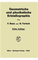 Einführung in Die Geometrische Und Physikalische Kristallographie