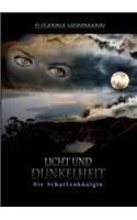Licht und Dunkelheit