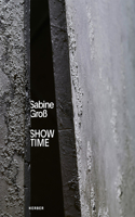 Sabine Gross: Show Time