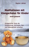 Meditationen mit Klangschalen für Kinder: leicht gemacht