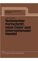 Technischer Fortschritt, Neue Güter Und Internationaler Handel