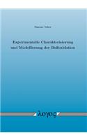 Experimentelle Charakterisierung Und Modellierung Der Russoxidation