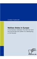 Welfare States in Europe: A Comparison between the German and Irish Social Security System for developing a Civil Society