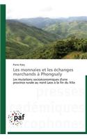 Les Monnaies Et Les Échanges Marchands À Phongsaly