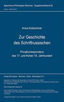 Zur Geschichte Des Schriftrussischen