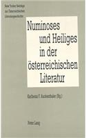 Numinoses Und Heiliges in Der Oesterreichischen Literatur