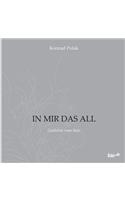 In Mir Das All