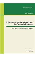 Leistungsorientierte Vergütung im Gesundheitswesen