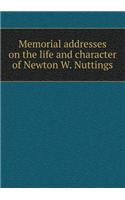 Memorial addresses on the life and character of Newton W. Nuttings: (English)
