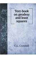 Text-Book on Geodesy and Least Squares