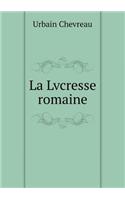 La Lvcresse Romaine