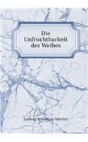 Die Unfruchtbarkeit Des Weibes