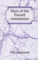 DIARY OF THE PARNELL COMMISSION