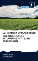 Validierung Verschiedener Insektizide Gegen Entlaubungsmittel Bei Sojabohnen