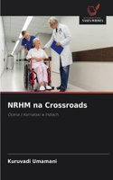 NRHM na Crossroads