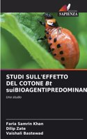 STUDI SULL'EFFETTO DEL COTONE Bt suiBIOAGENTIPREDOMINANTI