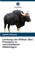 Leistung von Mithun (Bos Frontalis) in verschiedenen Höhenlagen