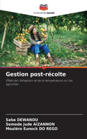 Gestion post-récolte