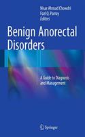 Benign Anorectal Disorders: A Guide to Diagnosis and Management(English)