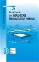 Handbook of Small Scale Freshwater Fish Farming