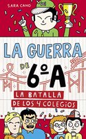 La guerra de 6oA 5 - La batalla de los 4 colegios