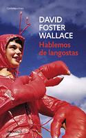 Hablemos de langostas / Consider the Lobster